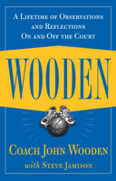 John Wooden - Wooden: A Lifetime of Observations and Reflections On and Off the Court artwork