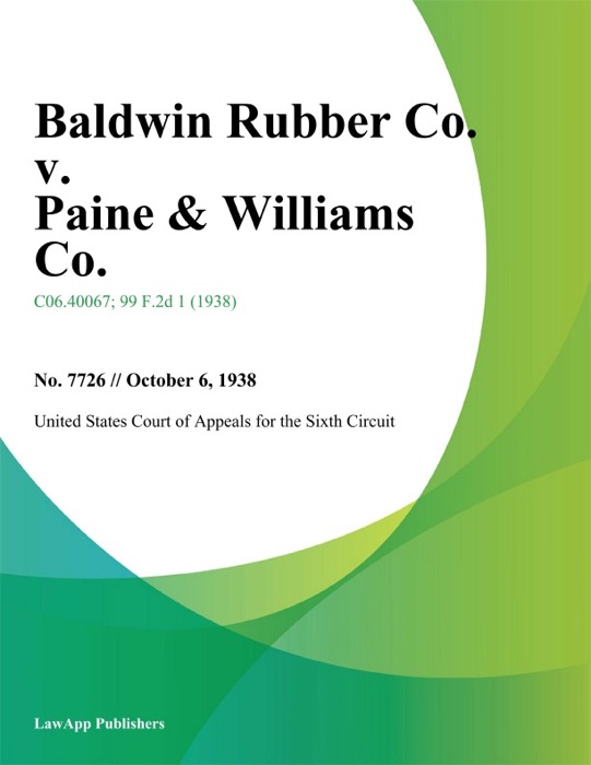 Baldwin Rubber Co. v. Paine & Williams Co.