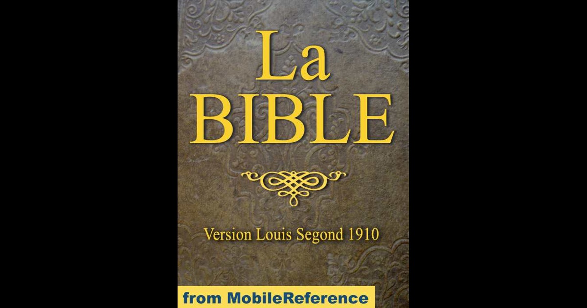 La Bible (Louis Segond 1910) French Bible by MobileReference on iBooks
