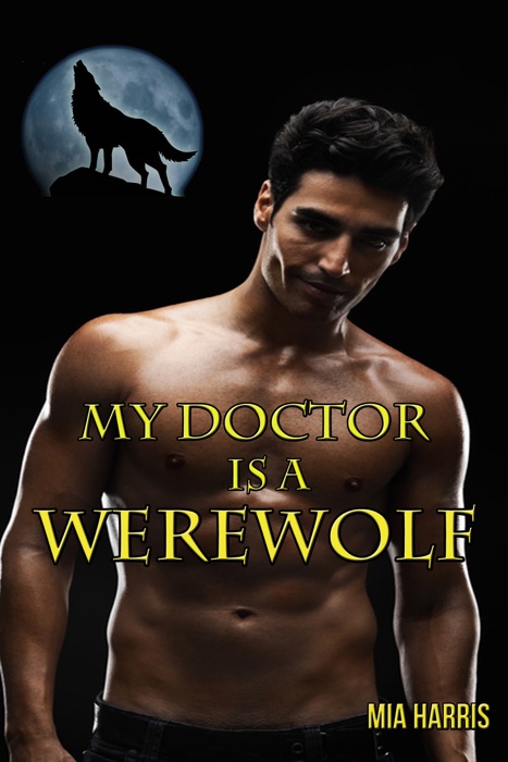 My Doctor Is a Werewolf (BBW Paranormal Erotica – Alpha Mate)
