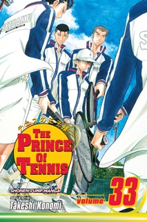 The Prince of Tennis, Vol. 33 by Takeshi Konomi
