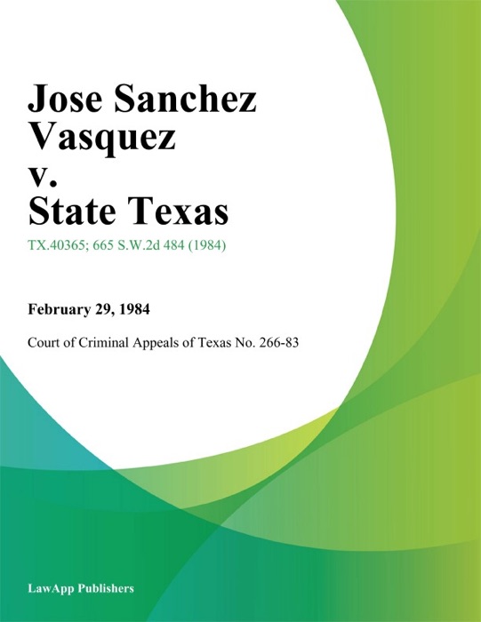 Jose Sanchez Vasquez v. State Texas