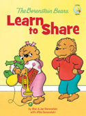 The Berenstain Bears Learn to Share - Stan Berenstain, Jan Berenstain & Mike Berenstain