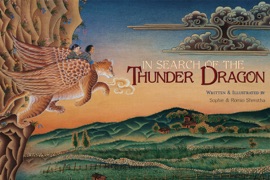 In Search of The Thunder Dragon - Sophie Shrestha & Romio Shrestha