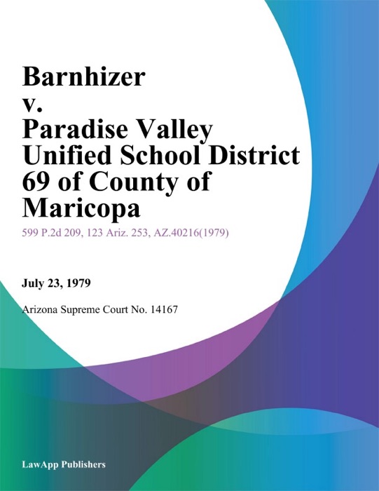 Barnhizer v. Paradise Valley Unified School District 69 of County of Maricopa