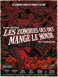 Les Zombies qui ont mangé le monde Tome 4 - Jerry Frissen & Guy Davis