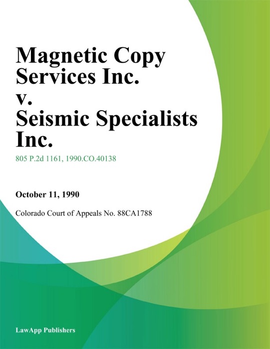 Magnetic Copy Services Inc. V. Seismic Specialists Inc.