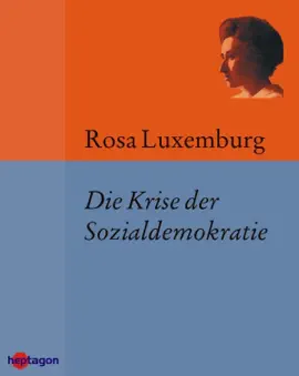 Read: Book Die Krise der Sozialdemokratie (Junius-Broschüre)