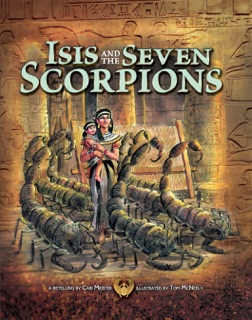 Egyptian Myths Isis and the Seven Scorpions by Cari Meister