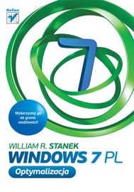 Windows 7 PL. Optymalizacja - William R. Stanek