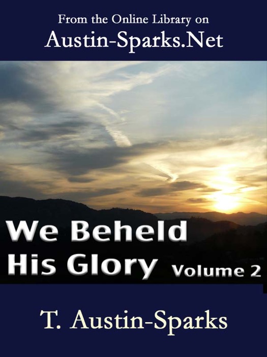 We Beheld His Glory - Volume 2