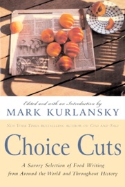 Choice Cuts - Mark Kurlansky