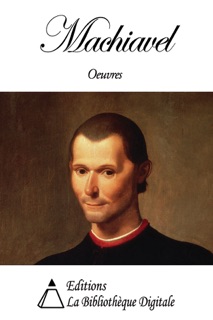 Oeuvres de Machiavel by Nicolas Machiavel