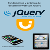 Fundamentos y práctica de desarrollo web con jQuery - Guillermo Hernández Manzano