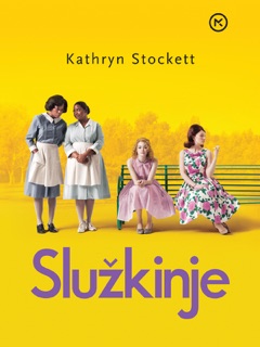Služkinje by Kathryn Stockett