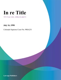 In Re Title by Colorado Supreme Court