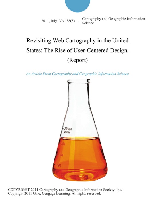 Revisiting Web Cartography in the United States: The Rise of User-Centered Design (Report)