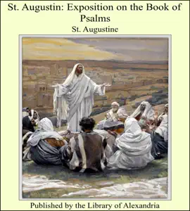 Read: St. Augustin: Book Exposition On the Book of Psalms