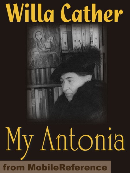 the portrayal of the old west and expansion of the us in willa cathers book my antonia Willa cather in her own words, at last more about the author of such classics as my antonia, o old cather complains to a neighbor that school. the portrayal of the old west and expansion of the us in willa cathers book my antonia Willa cather in her own words, at last more about the author of such classics as my antonia, o old cather complains to a neighbor that school.