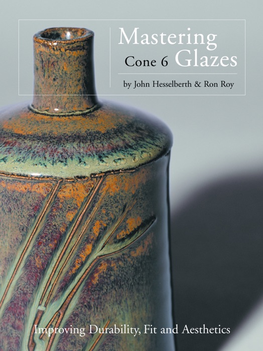 Mastering Cone 6 Glazes