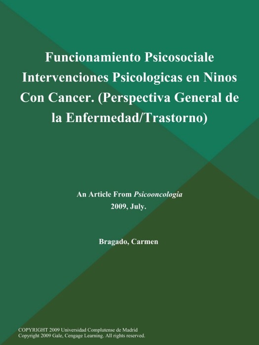 Funcionamiento Psicosociale Intervenciones Psicologicas en Ninos Con Cancer (Perspectiva General de la Enfermedad/Trastorno)