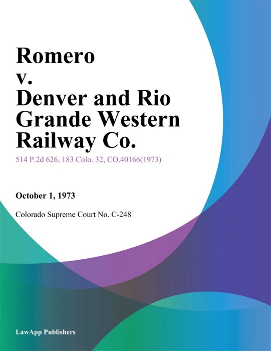 Romero v. Denver and Rio Grande Western Railway Co.