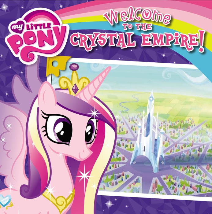 My Little Pony: Welcome to the Crystal Empire!
