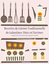 Recettes de cuisine traditionnelle de Galantines, Pâtés et Terrines