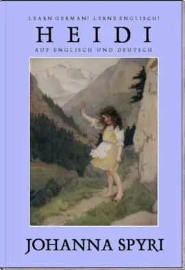 Read: Learn German! Lerne Englisch! HEIDI: Auf Englisch Book und Deutsch