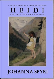 Learn German! Lerne Englisch! HEIDI: Auf Englisch und Deutsch - Johanna Spyri & Maria Kirk
