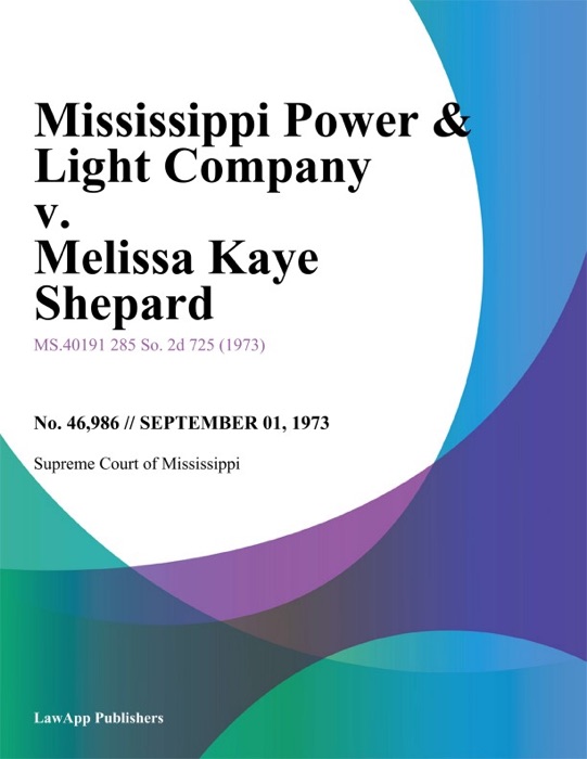 Mississippi Power & Light Company v. Melissa Kaye Shepard