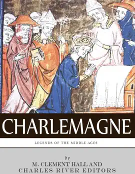 Read: Legends of the Middle Ages: Book The Life and Legacy of Charlemagne