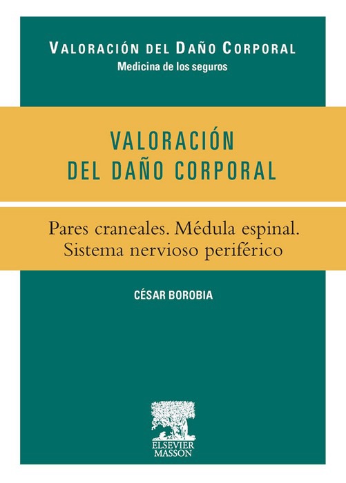 Valoración del daño corporal: Medicina de los seguros