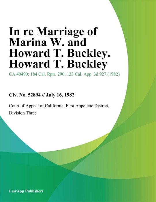 In Re Marriage of Marina W. and Howard T. Buckley. Howard T. Buckley