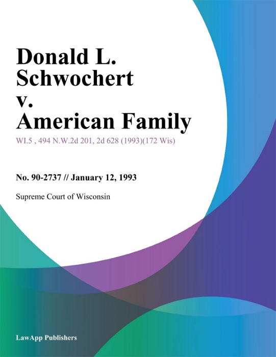 Donald L. Schwochert v. American Family