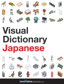 Visual Dictionary Japanese - Innovative Language Learning, LLC