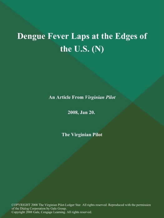 Dengue Fever Laps at the Edges of the U.S. (N)