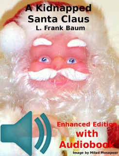 A Kidnapped Santa Claus by L. Frank Baum