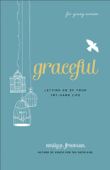 Graceful (For Young Women) - Emily P. Freeman