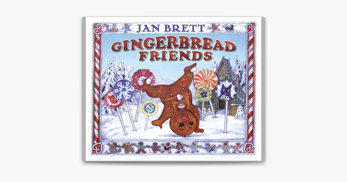 ‎Gingerbread Friends by Jan Brett & Graeme Malcolm on Apple Books