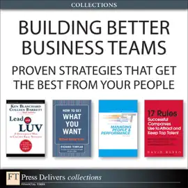 Read: Building Book Better Business Teams: Proven Strategies that Get the Best from Your People (Collection)