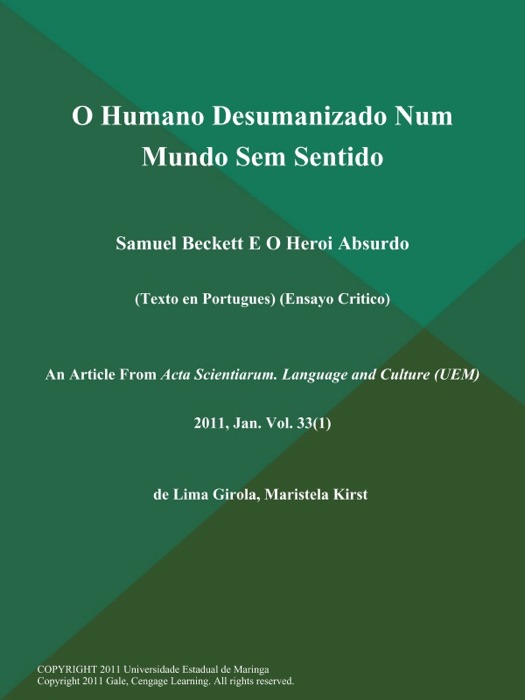 O Humano Desumanizado Num Mundo Sem Sentido: Samuel Beckett E O Heroi Absurdo (Texto en Portugues) (Ensayo Critico)