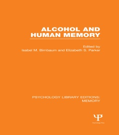 Alcohol and Human Memory (PLE: Memory) - Isabel Birnbaum & Elizabeth Parker