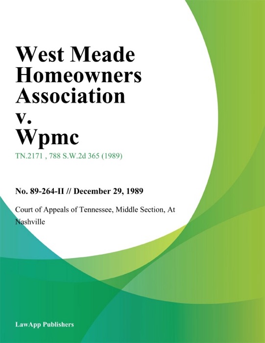 West Meade Homeowners Association v. Wpmc