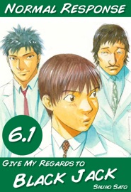 Book's Cover of Give My Regards to Black Jack Volume 6.1 Manga Edition