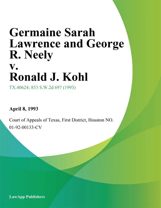 Germaine Sarah Lawrence and George R. Neely v. Ronald J. Kohl