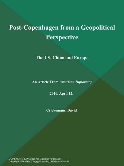 Post-Copenhagen from a Geopolitical Perspective: The Us, China and Europe