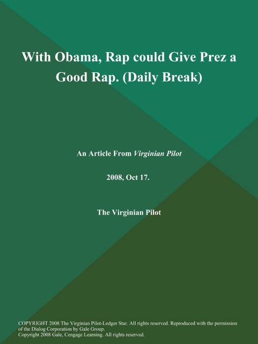 With Obama, Rap could Give Prez a Good Rap (Daily Break)