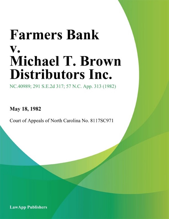 Farmers Bank v. Michael T. Brown Distributors Inc.
