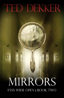 Mirrors by Ted Dekker